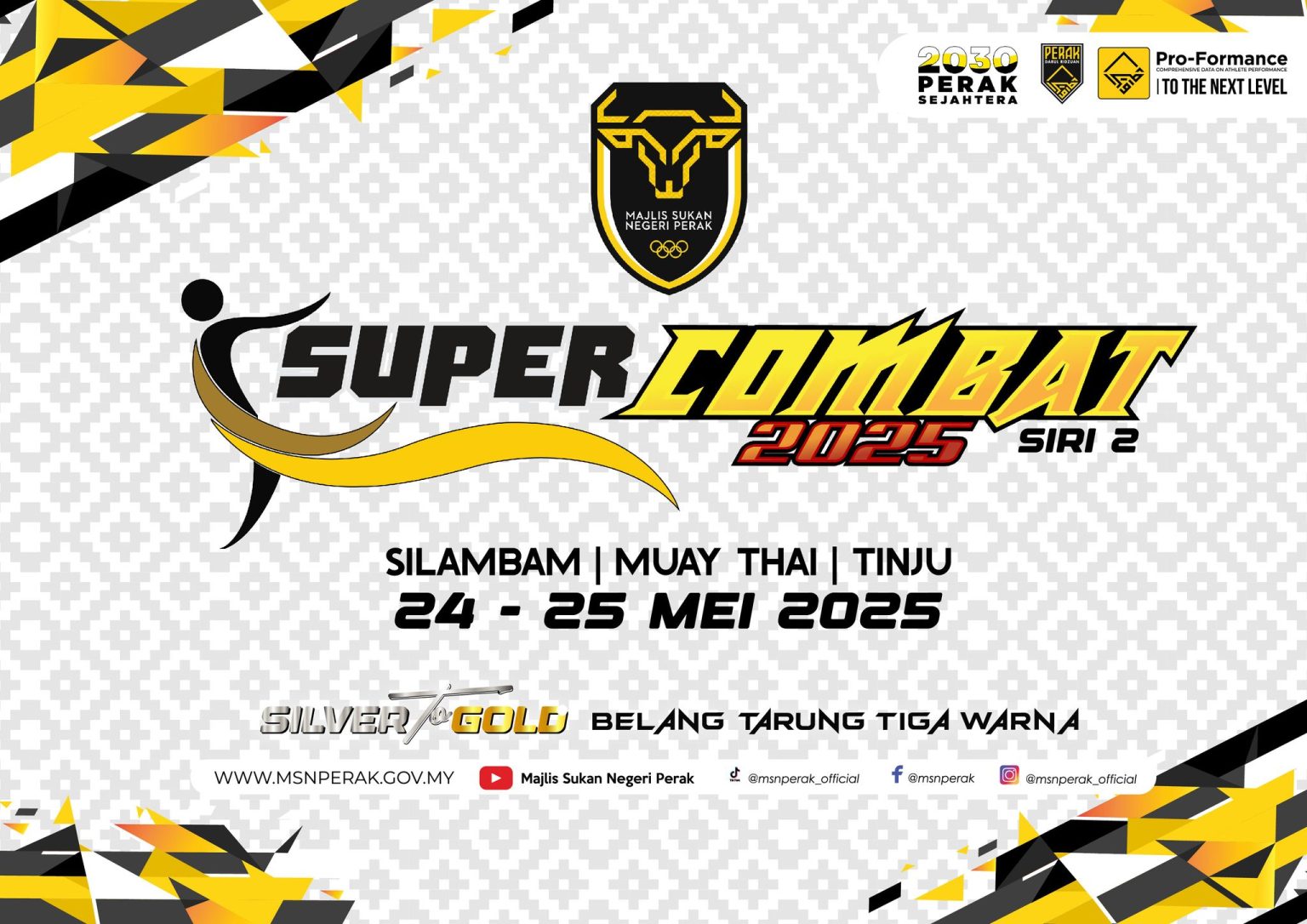 SUPER COMBAT 2025 [SIRI 2] - Majlis Sukan Negeri Perak Darul Ridzuan